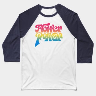 Flower Power - Retro Psychedelic Typography Design Baseball T-Shirt